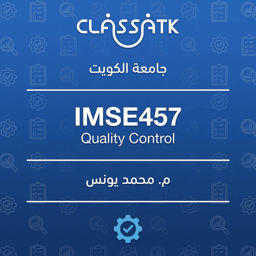 م . محمد يونس - IMSE457 - Quality Control