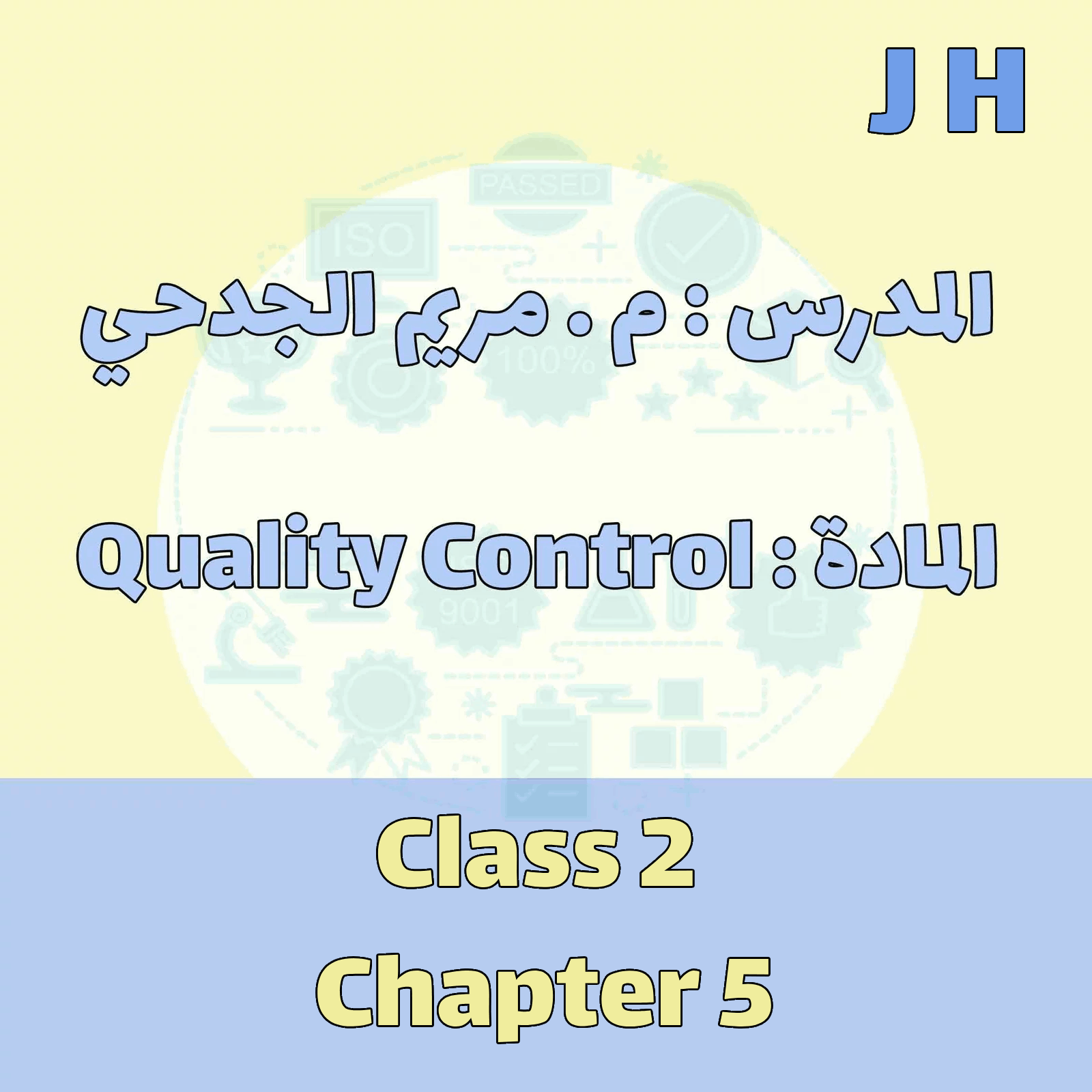 Quality Control - JH - Class 2
