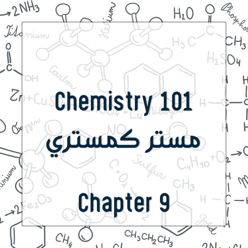 Chemistry 101 - Chapter 9