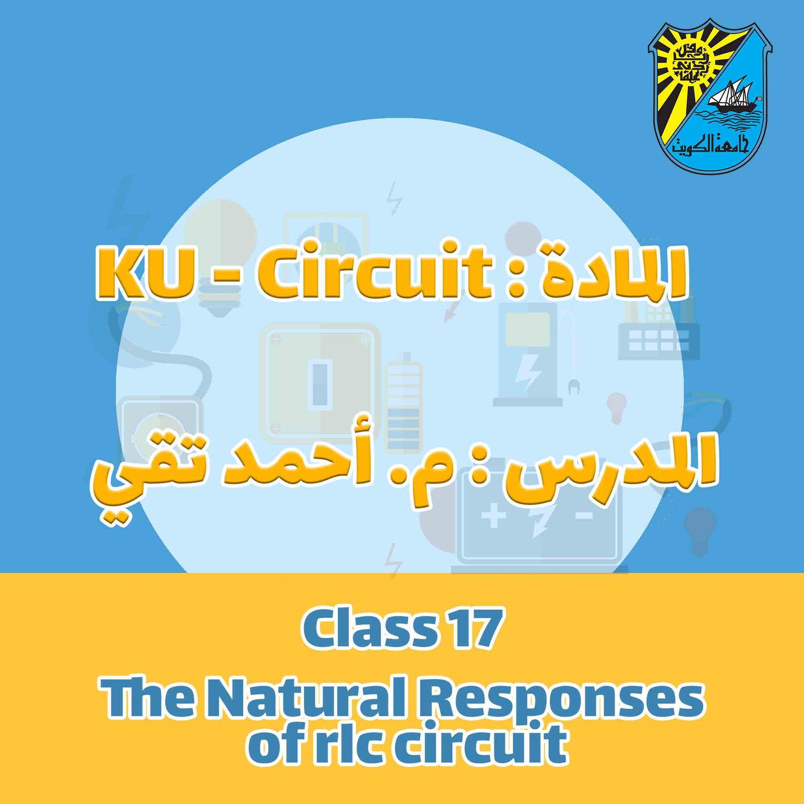 Ku- Circuit - Class 17 - The Natural Responses of